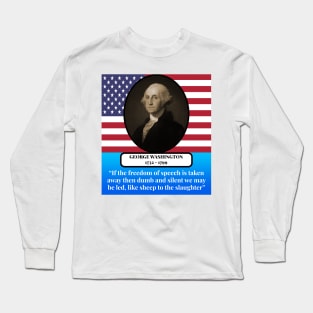 George Washington Quote Long Sleeve T-Shirt